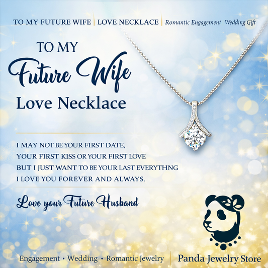 To My Future Wife | Love Necklace | Romantic Engagement | Wedding Gift | Panda Jewelry Store