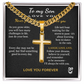 To My Son Personalized Artisan Cross Pendant with Cuban Link Chain